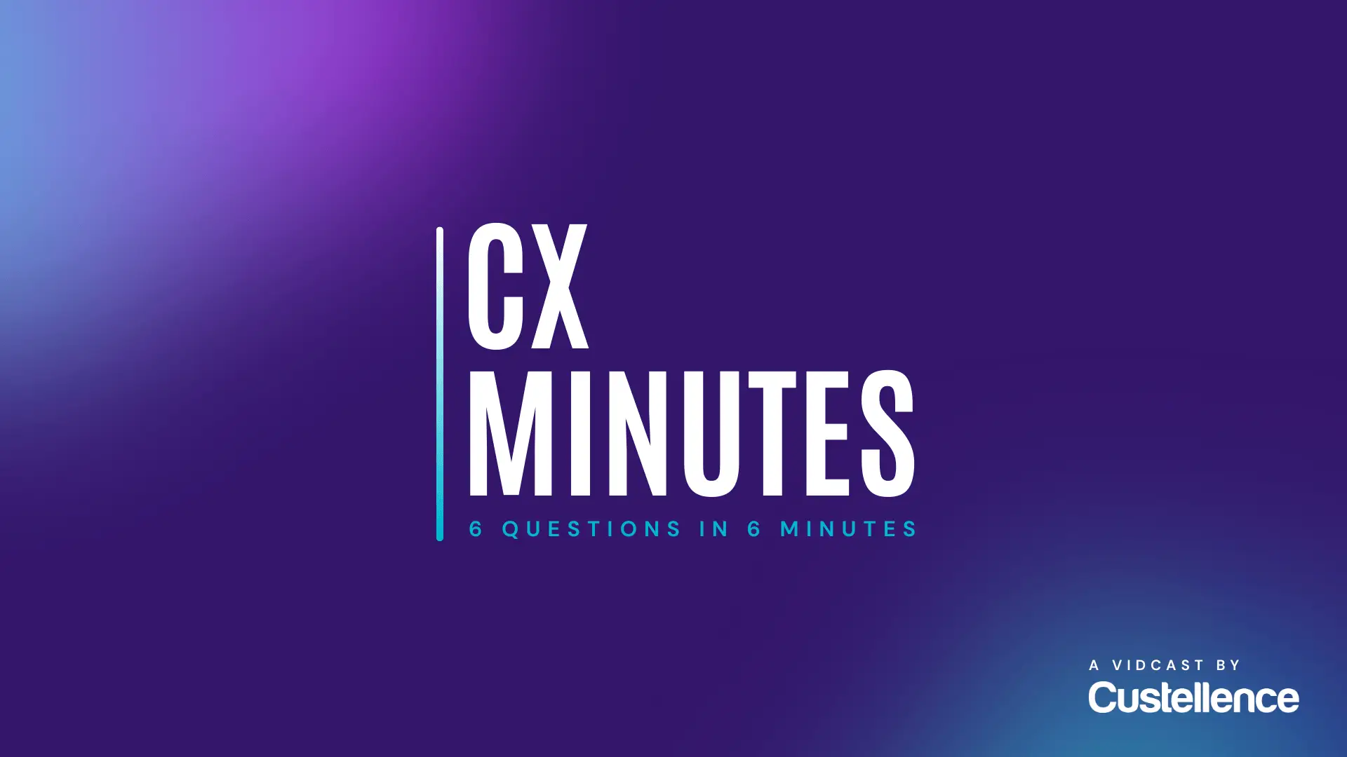 CX Minutes podcast cover – Quick, expert insights on AI in CX, customer experience, and business growth in under six minutes.