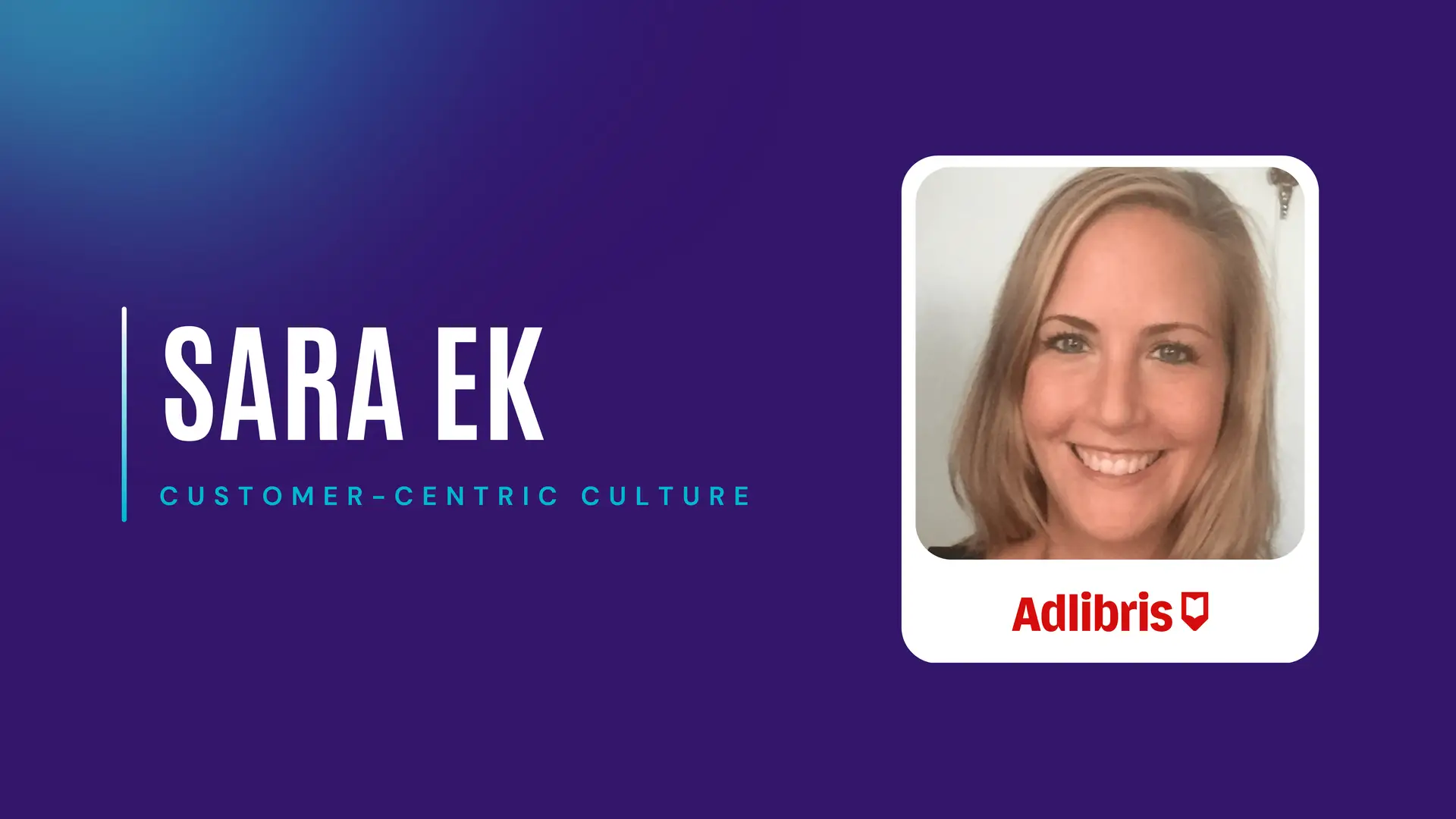 Portrait of Sara Ek with the text “Customer-Centric Culture” and Adlibris logo on a gradient background, used as the CX Minutes episode cover.