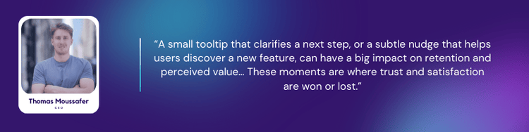 Quote card featuring Thomas Moussafer, CEO of Jimo, alongside his photo and quote: “A small tooltip that clarifies a next step, or a subtle nudge that helps users discover a new feature, can have a big impact on retention and perceived value... These moments are where trust and satisfaction are won or lost.” Set against a purple and blue gradient background.